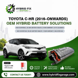 Toyota C-HR Hybrid (2016–Onwards) OEM Hybrid Battery Solutions
