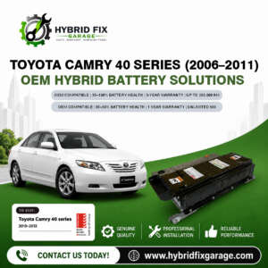 Toyota Camry Hybrid 40 Series (2006–2011) OEM Hybrid Battery Solutions