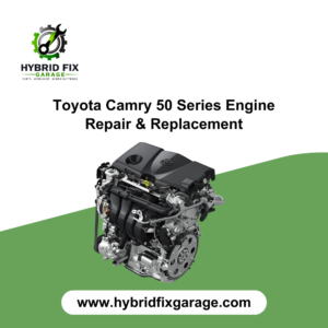 Toyota Camry 50 Series (2011–2017) 2AR-FXE hybrid engine repair and replacement service at Hybrid Fix Garage