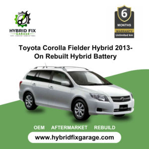 Toyota Corolla Fielder Hybrid 2013-On Rebuilt Hybrid Battery