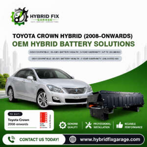Toyota Crown Hybrid (2008–Onwards) OEM Hybrid Battery Solutions