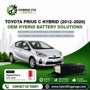 Toyota Prius C Hybrid (2012–2020) OEM Hybrid Battery Solutions
