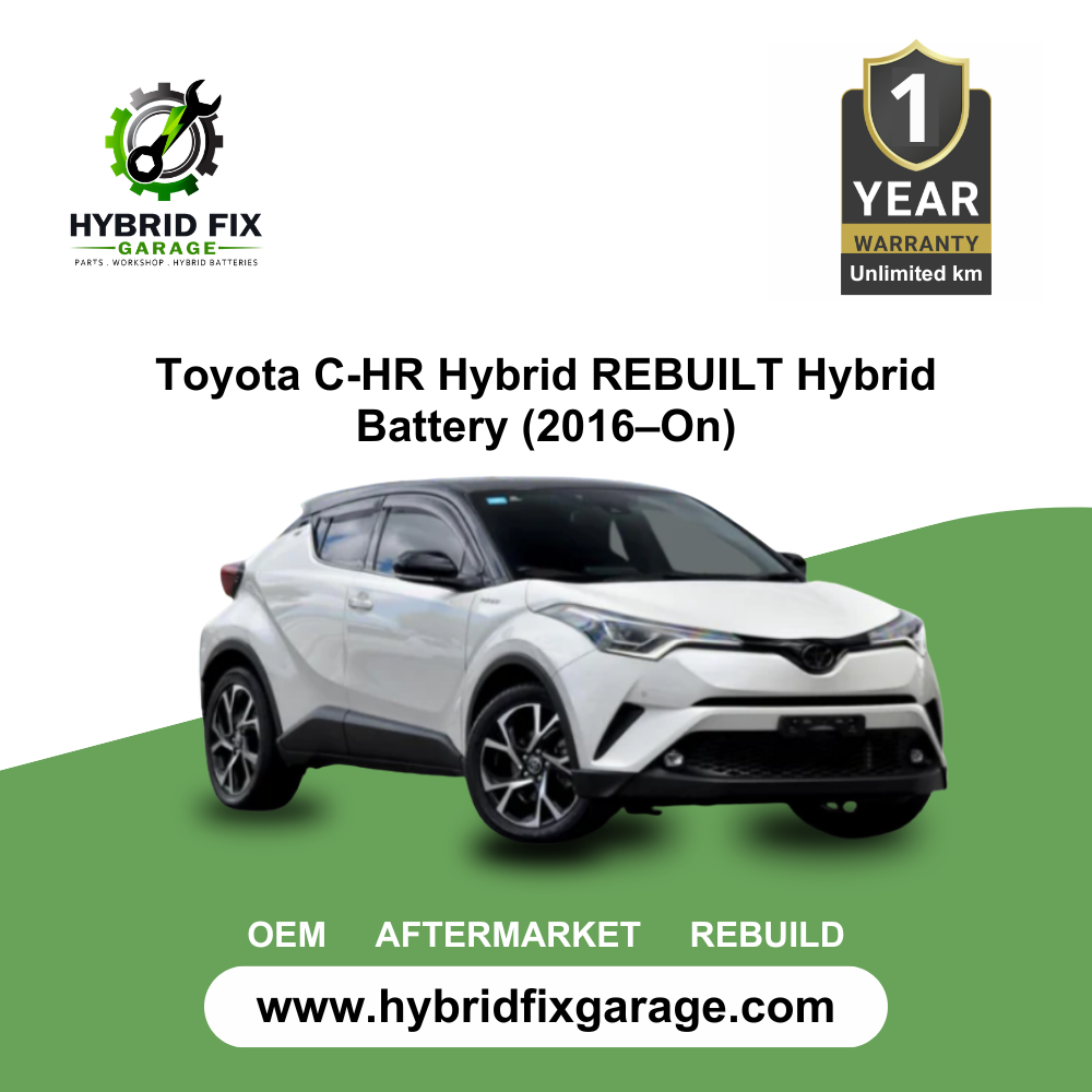 Toyota C-HR Hybrid REBUILT Hybrid Battery (2016–On)